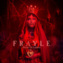 Frayle - Heretics & Lullabies