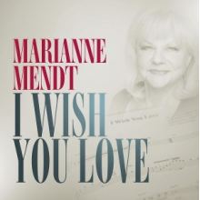 Mendt, Marianne - I Wish You Love