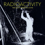 Radioactivity - Time Won't Bring Me Down