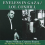 Eyeless In Gaza/Lol Coxhill - Home Produce:Country..