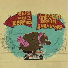 This Way To the Egress & American Dream Survivors - Split