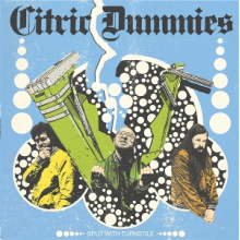 Citric Dummies - Split With Turnstile