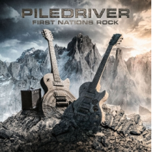 Piledriver - First Nations Rock