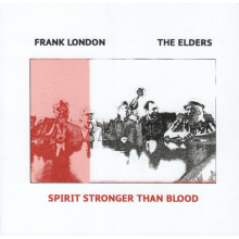 London, Frank - The Elders - Spirit Stronger Than Blood