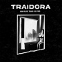 Traidora - Una Mujer Trans Sin Pais