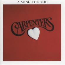 Carpenters - Song For You
