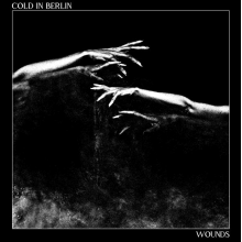 Cold In Berlin - Wounds