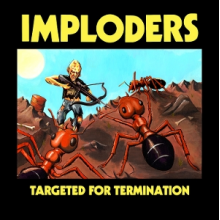 Imploders - Targeted For Termination