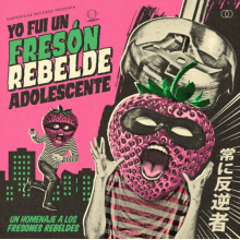 Los Fresones Rebeldes - Yo Fui Un Freson Rebelde Adolescente