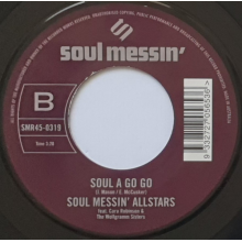 Soul Messin' Allstars - 7-Soul a Go Go B-W Soul a Go Go