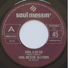 Soul Messin' Allstars - 7-Soul a Go Go B-W Soul a Go Go