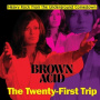 V/A - Brown Acid: the 21th Trip