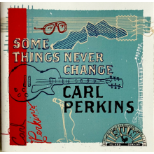 Perkins, Carl - Some Things Never Change