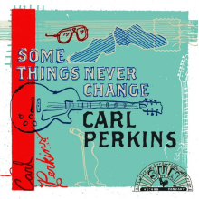 Perkins, Carl - Some Things Never Change