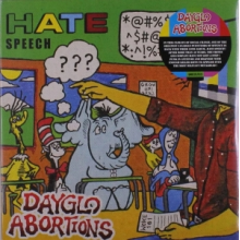 Dayglo Abortions - Hate Speech