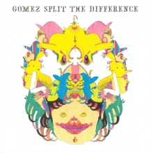 Gomez - Split the Difference