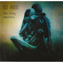 Ice Ages - This Killing Emptiness
