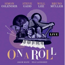 Oslender, Simon & Steve Gadd & Will Lee - On a Roll- Live