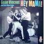 Vincent, Gene - Hey Mama