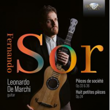 Marchi, Leonardo De - Sor: Pieces De Societe Op. 33 & Op. 36, Huit Petites Pieces Op. 24