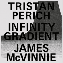 Perich, Tristan & James McVinnie - Infinity Gradient