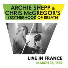 Shepp, Archie & Chris McGregor's Brotherhood of Breath - Live In France March 18th, 1989