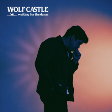 Wolf Castle - Waiting For the Dawn