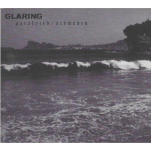 Glaring - Paralyzed / Schweben