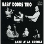 Dodds, Baby - Jazz a La Creole