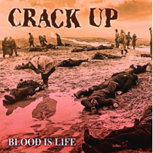 Crack Up - Blood is Life