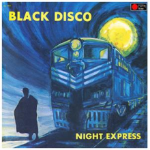 Black Disco - Night Express