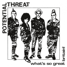 Potential Threat - 7-What's So Great, Britain!