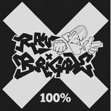Raw Brigade - 100%
