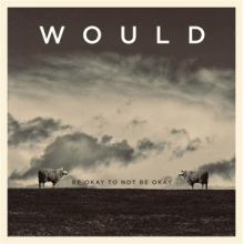 Would - Be Ok To Not Be Ok