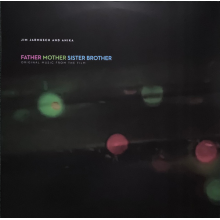 Jarmusch, Jim & Anika - Father Mother Sister Brother
