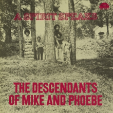 Lee, Bill & the Descendants of Mike and Phoebe - A Spirit Speaks
