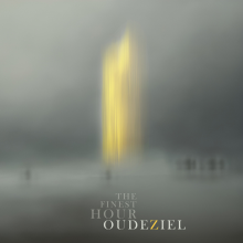 Oudeziel  - The Finest Hour