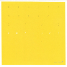 Zajc, Rebeka Rusjan - Prelude