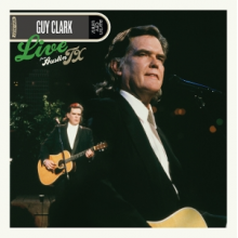 Clark, Guy - Live From Austin, Tx