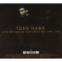 Torn Hawk - Let's Cry and Do Pushups At the Same Time