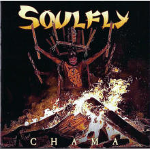 Soulfly - Chama