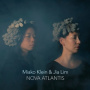 Klein, Miako & Jia Lim - Nova Atlantis