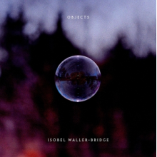 Waller-Bridge, Isobel - Objects