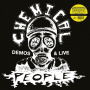 Chemical People - Demos & Live