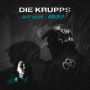 Die Krupps - Will Nicht - Muss! / On Collision Course