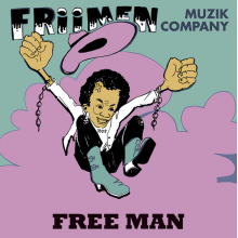 Friimen Muzik Company - Free Man