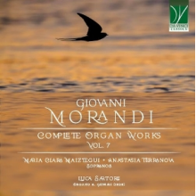Sartore, Luca & Maria Clara Maiztegui & Anastasia Terranova - Giovanni Morandi: Complete Organ Works Vol. 7