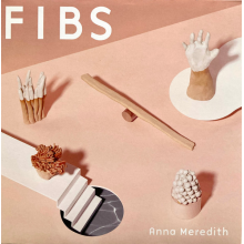 Meredith, Anna - Fibs