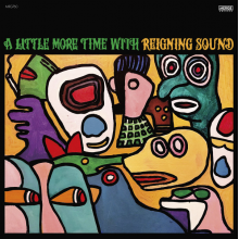 Reigning Sound - A Little More Time With...
