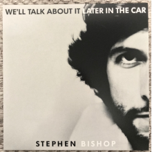 Stephen Bishop - Well Talk About It Later In T